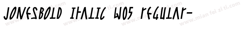 JonesBold Italic W05 Regular字体转换